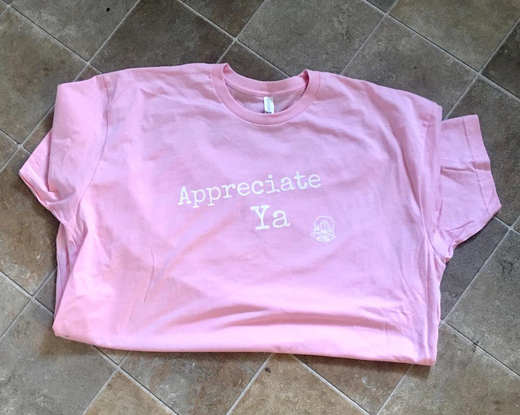 Appreciate Ya T-Shirt Pink